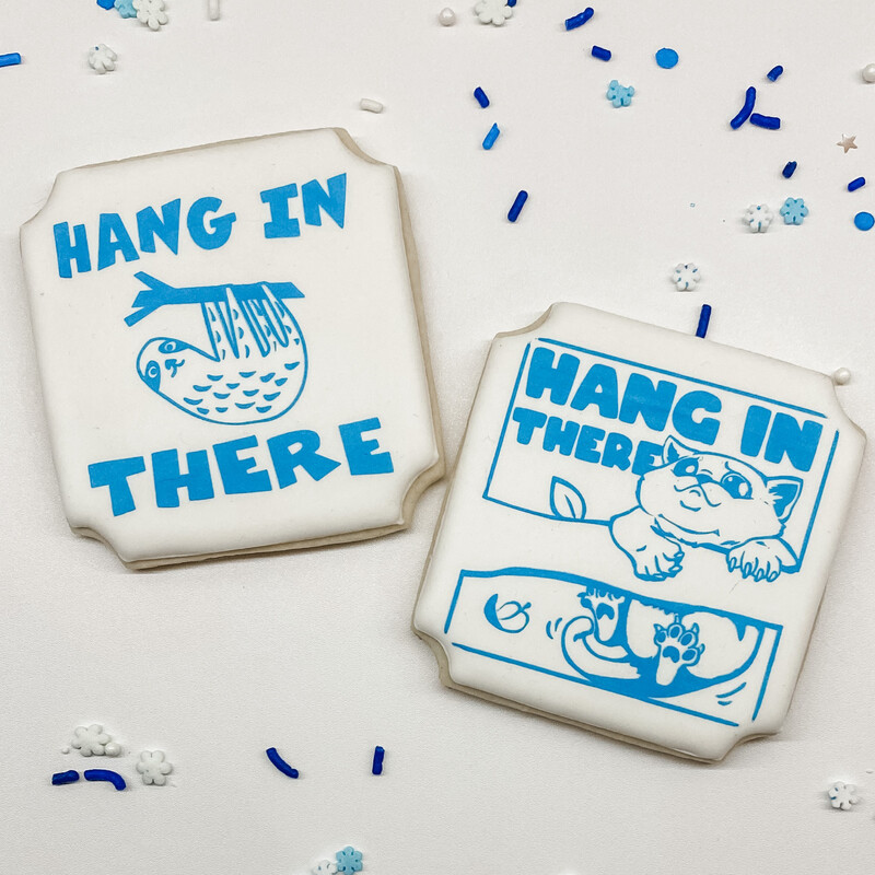 &quot;Hang in There&quot; Silkscreen Stencil