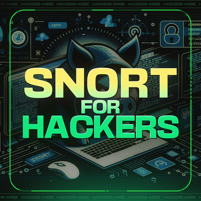 Snort for Hackers (Intro to Snort and Snort Rule Writing)
