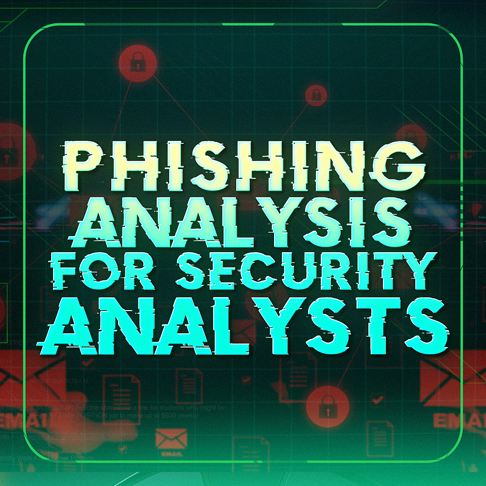 Phishing Analysis for Security Analyst