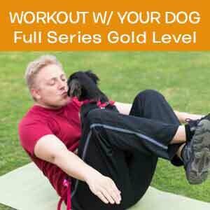 Item 01. Online Workout With Your Dog Full Series Gold Level Item 01. Online Workout With Your Dog Full Series Gold Level