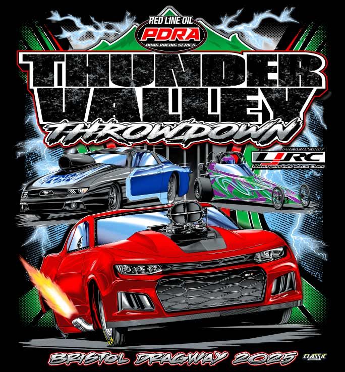 2025 Event 6 - Thunder Valley Throwdown @ Bristol Dragway