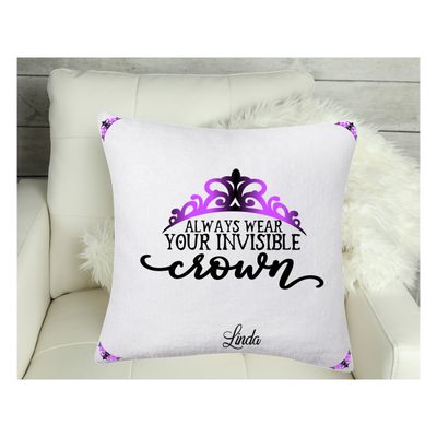 Customized Throw Pillows for Her &quot;Always wear your invisible crown&quot;| Gift for Daughter| Customized gift for Friend| Gift for Sister| Holiday Gift for Her| Housewarming Gift| Birthday Gift for her