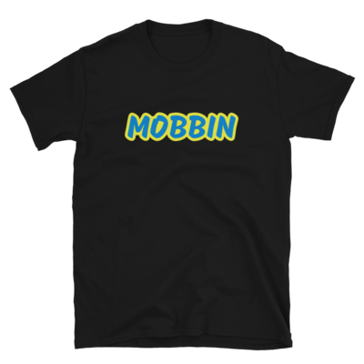 Mobbin T-Shirt