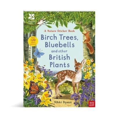National Trust: Birch Trees, Bluebells &amp; Other British Plants - Sticker Book