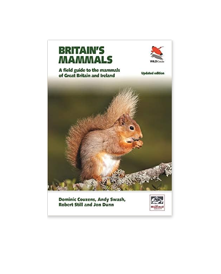 Britain&#39;s Mammals: A Field Guide to the Mammals of Great Britain and Ireland - Updated Edition-  WILDGuides - Paperback Book