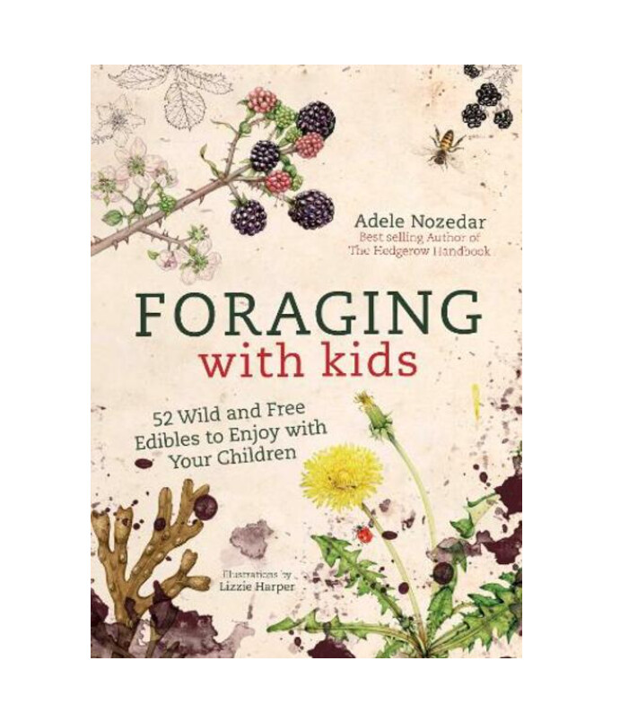 Foraging with Kids - Hardback Book