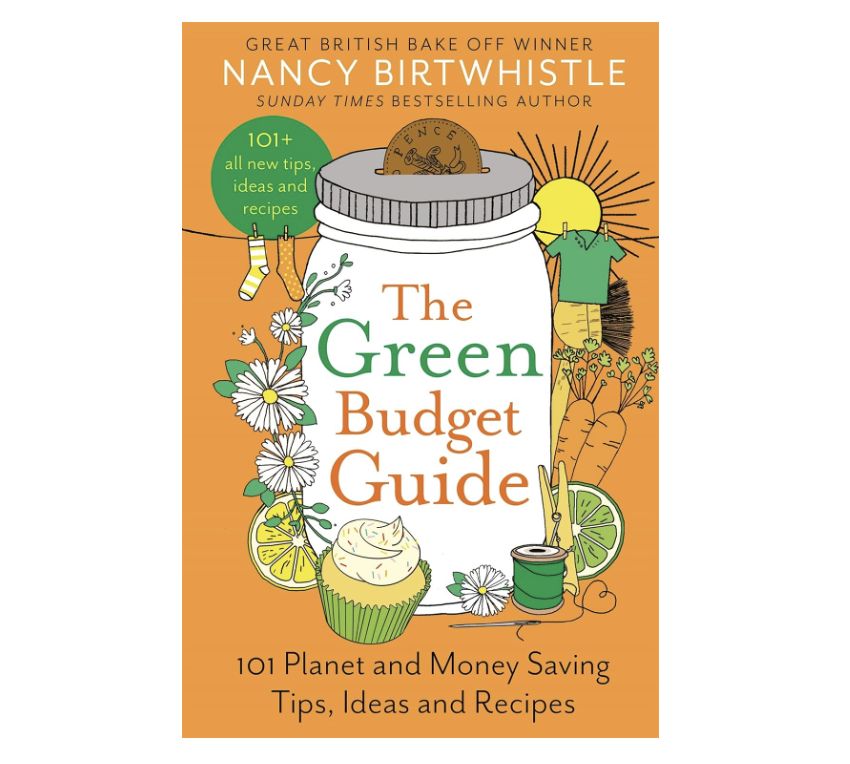 Nancy Birtwhistle - The Green Budget Guide: 101 Planet and Money Saving Tips, Ideas and Recipes - Hardback Book
