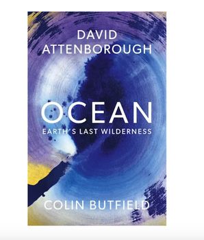 David Attenborough - Oceans Earths Last Wilderness - Hardback Book