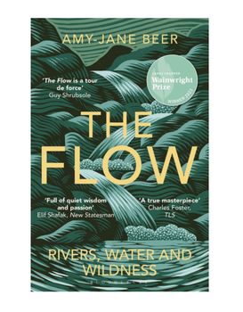 The Flow: Rivers, Water and Wilderness - Paperback Book