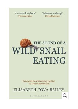 The Sound of a Wild Snail Eating - Hardback Book