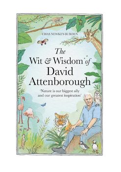 The Wit &amp; Wisdom of David Attenborough - Hardback Book