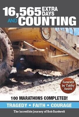 16,565 Days and Counting Paperback Book by Bob Bardwell