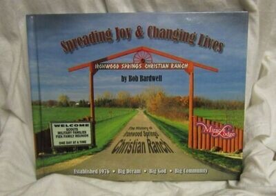 Spreading Joy and Changing Lives Hardcover Book By Bob Bardwell