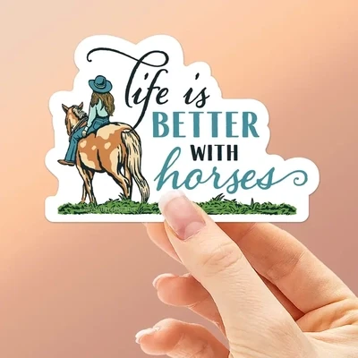 Life is Better with Horses Decal