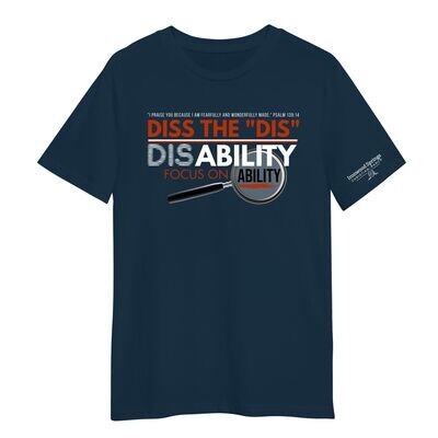 Diss the Dis in Disability T-Shirt