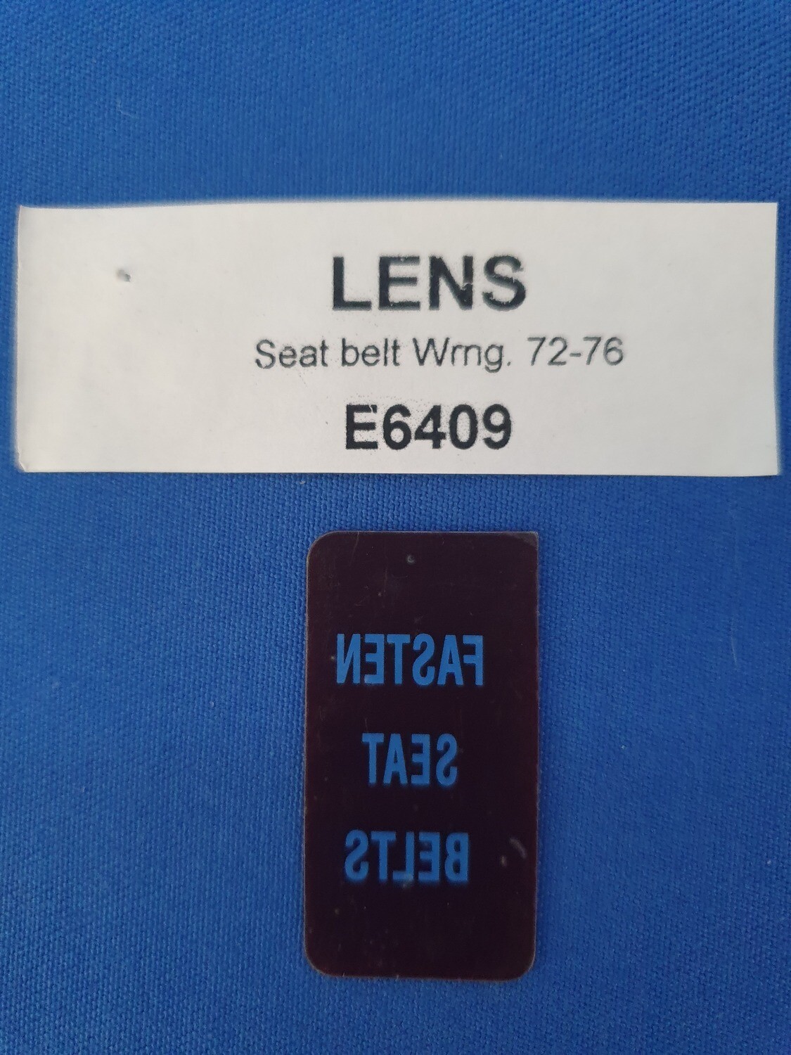 LENS-FASTEN SEAT BELTS-WARNING-72-76 (#E6409) 1F2