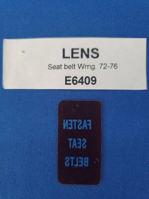 LENS-FASTEN SEAT BELTS-WARNING-72-76 (#E6409) 1F2 LENS-FASTEN SEAT BELTS-WARNING-72-76 (#E6409) 1F2
