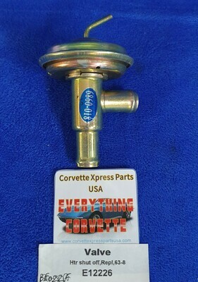 VALVE / CONTROL-HEATER-WATER SHUT OFF-WITH AIR CONDITIONING-REPLACEMENT-63-68 (#E12226)
