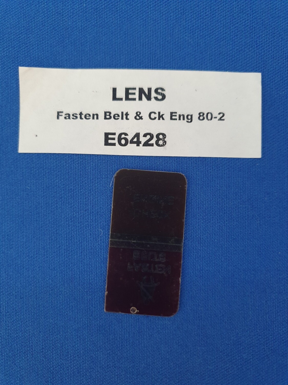 LENS-FASTEN SEAT BELTS-WARNING-CHECK ENGINE-80-82 (#E6428)