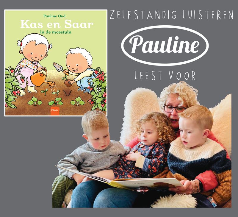 Zelfstandig luisteren: Pauline leest voor uit Kas en Saar in de moestuin