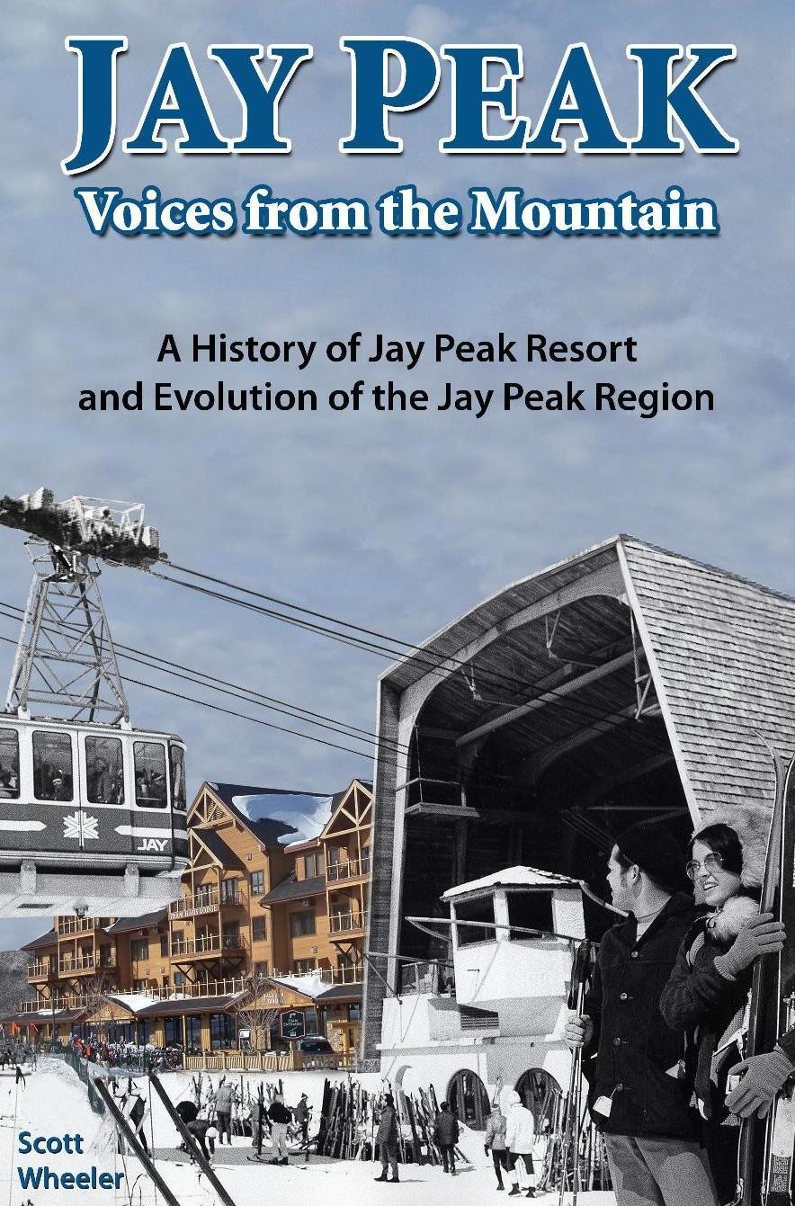 Jay Peak: Voices from the Mountain