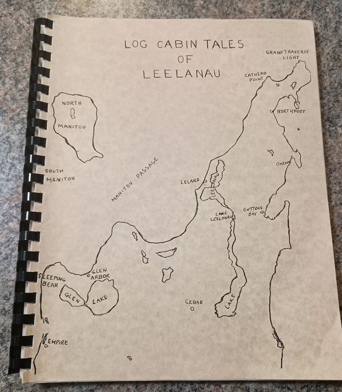 Log Cabin Tales of Leelanau by Martin Melkild and Norma Fretheim