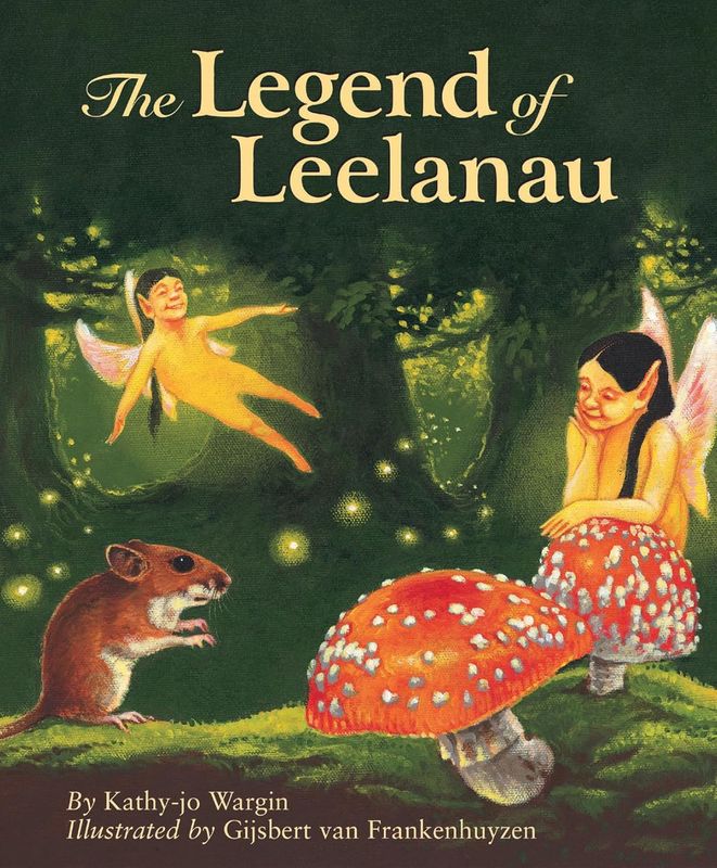 The Legend of Leelanau by Kathy Jo Wargin