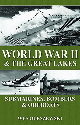 World War II and the Great Lakes by Wes Oleszewski