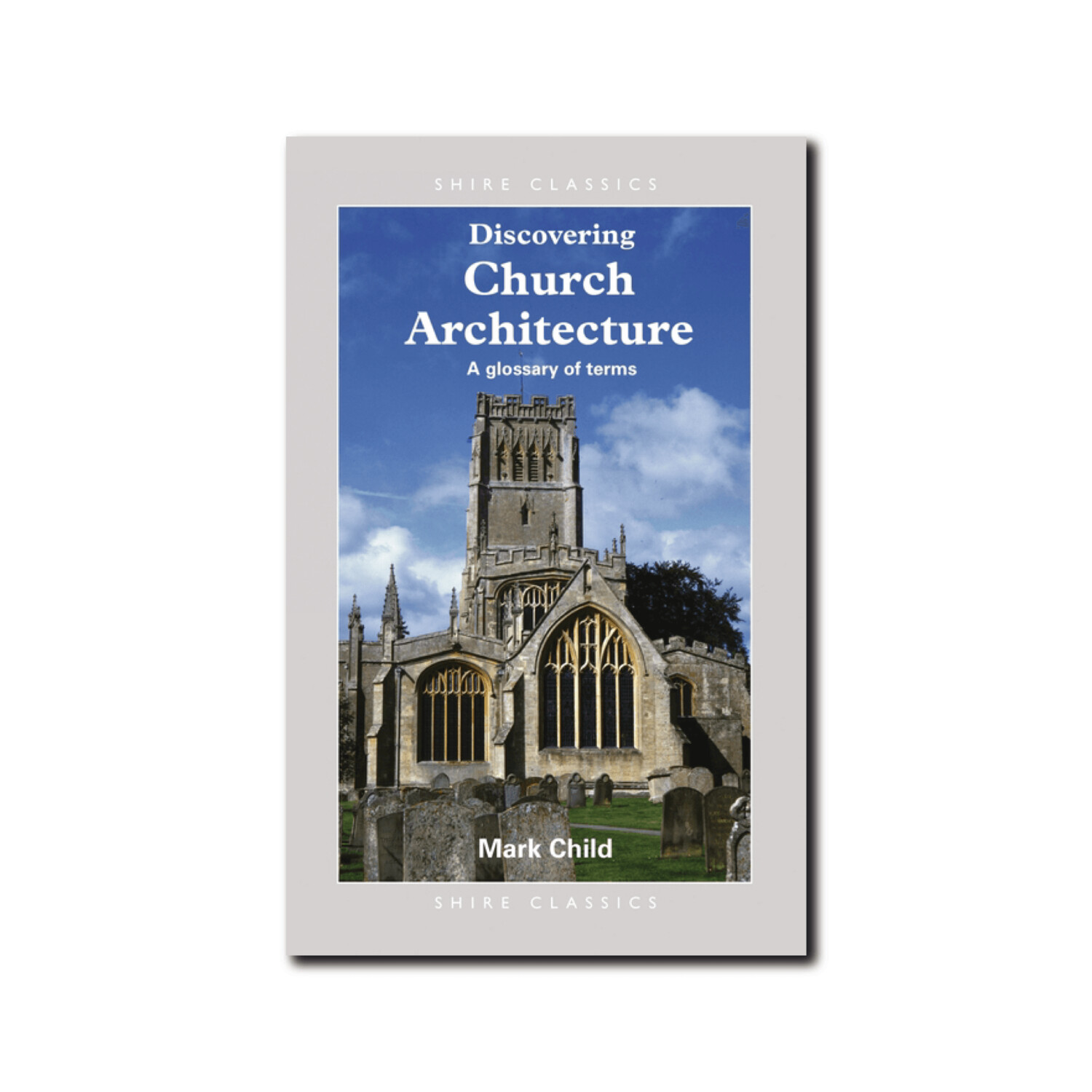 Discovering Church Architecture: A Glossary of Terms - Shire Library