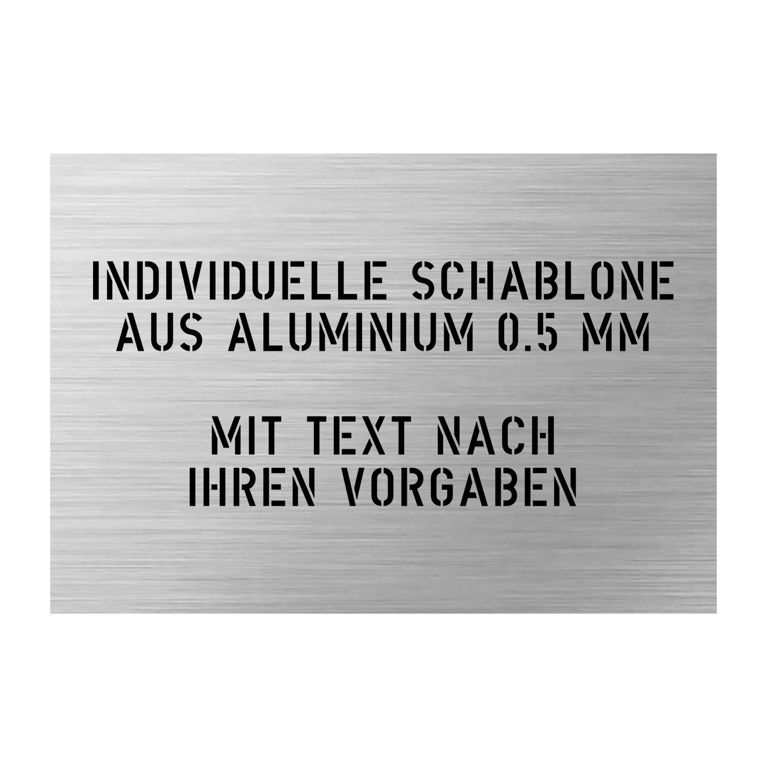 Aluminiumschablone - Individuelle Schablone mit Wunschtext