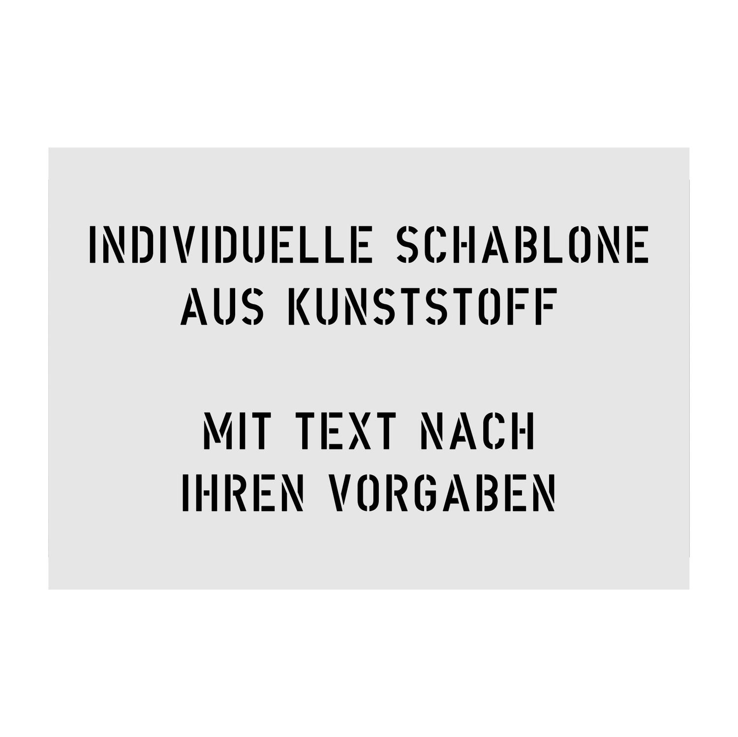 Kunststoffschablone - Individuelle Schablone mit Wunschtext