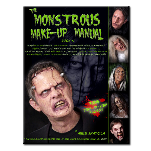 Monstrous Make-Up Manual by Mike Spatola