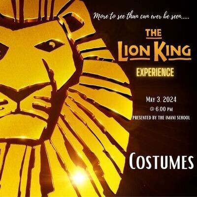 The Imani School Presents - The Lion King Costumes