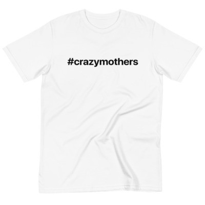 #crazymothers Classic Organic T-Shirt - Black Font 