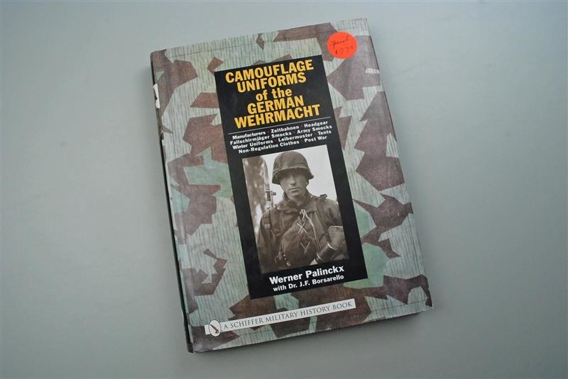 CAMOUFLAGED UNIFORMS OF THE GERMAN WEHRMACHT- by Werner Palinckx