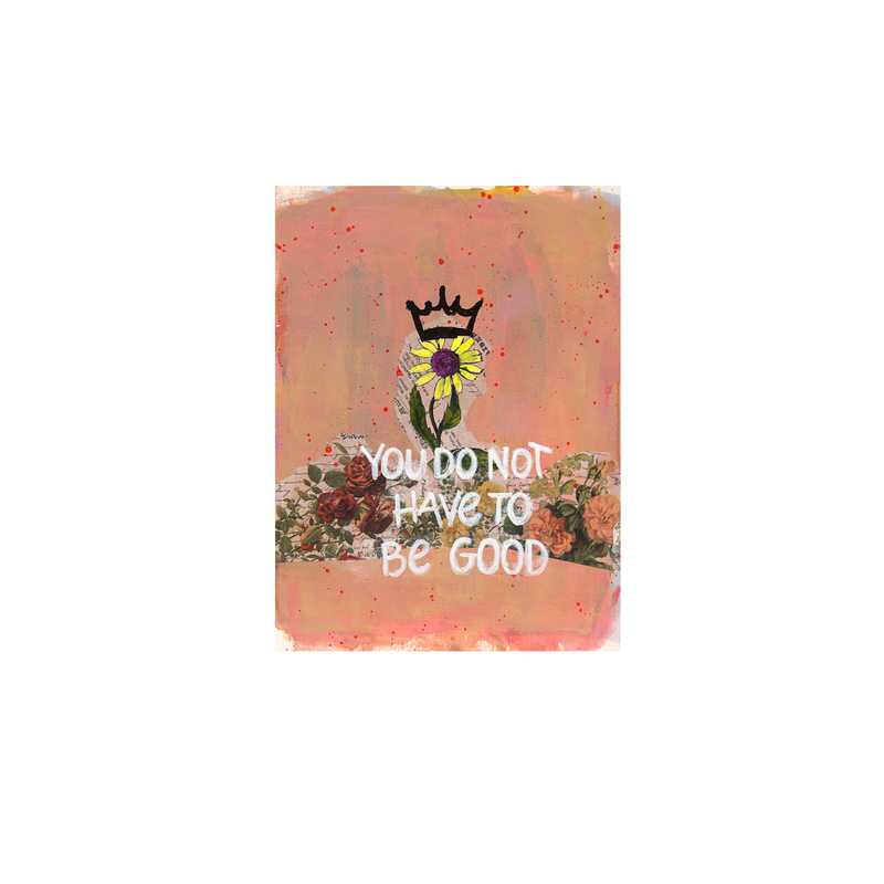 You do not Have to be Good
