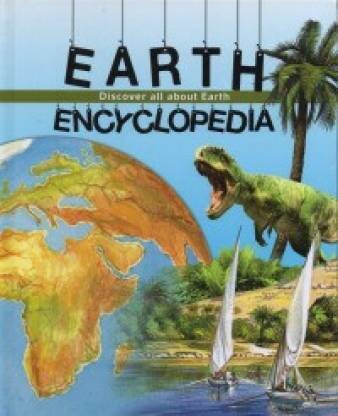 ENCYCLOPEDIA - EARTH