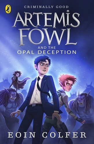 ARTEMIS FOWL AND THE OPAL DECEPTION