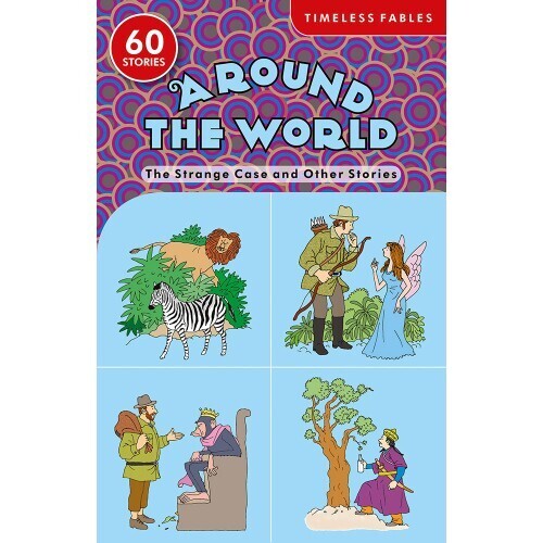 THE STRANGE CASE - A ROUND THE WORLD STORIES