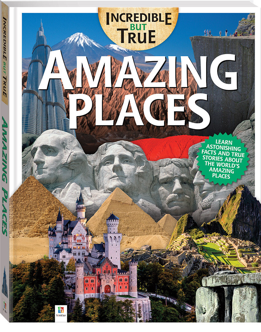 AMAZING PLACES - INCREDIBLE BUT TRUE