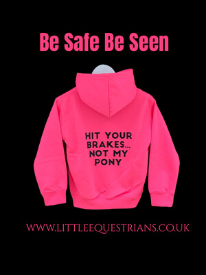 Pompops Be Safe Be Seen Bright Pink Hoodie - Hit Your Brakes... Not My Pony