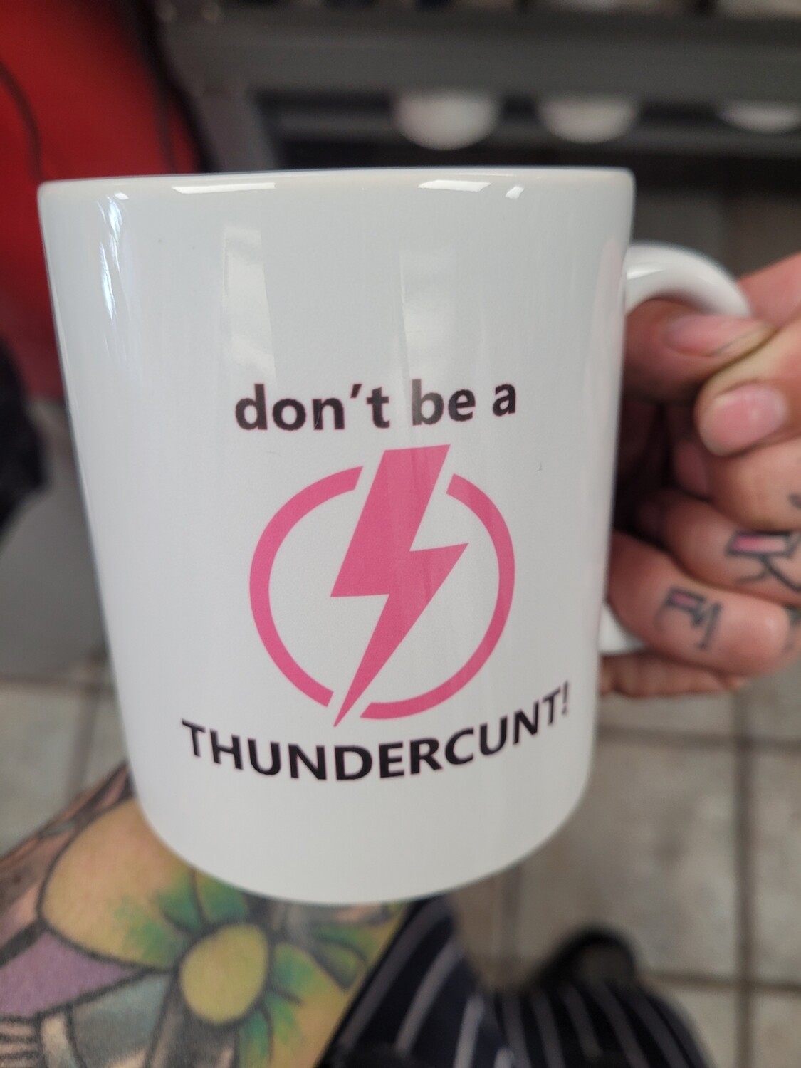 Prp dont be a thunderc*nt mug