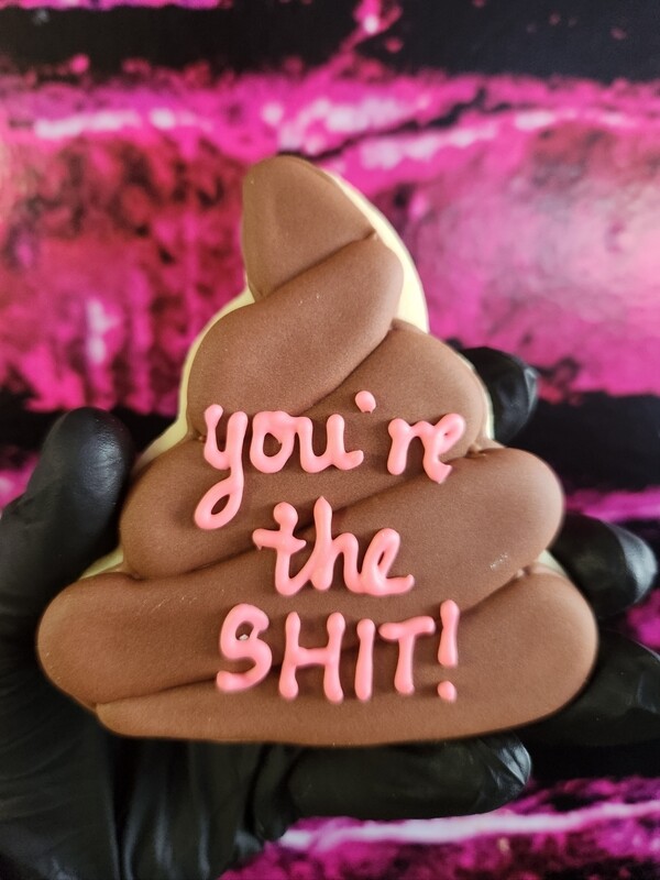 youre the shit cookie