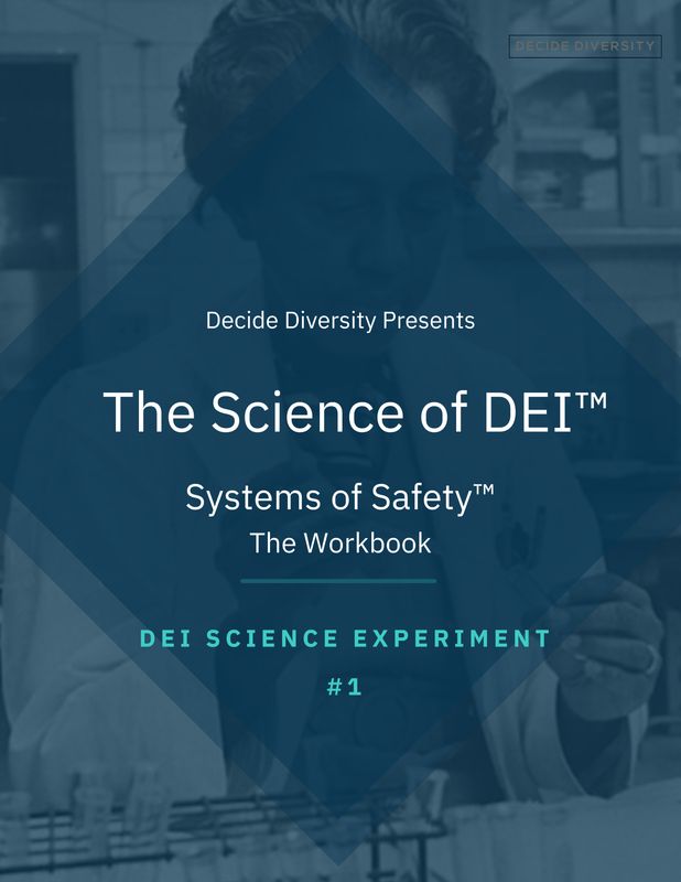 DEI Experiment #1: Systems of Safety