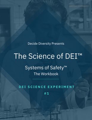 DEI Experiment #1: Systems of Safety