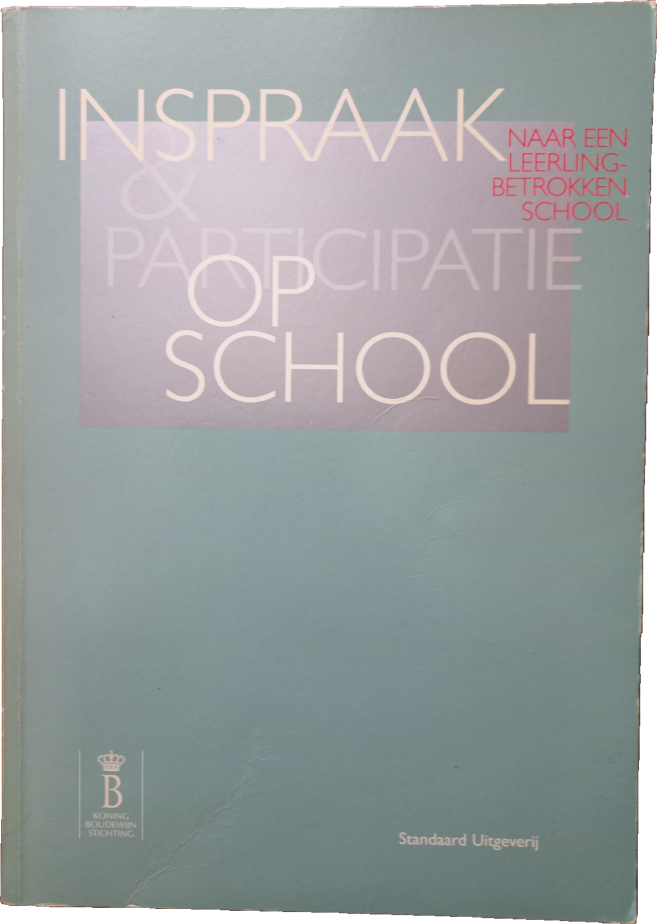 Boeken | (Gelezen) | Inspraak &amp; participatie op school - Naar een leerlingbetrokken school -  Francis van Dinter - Koning Boudewijn Stichting