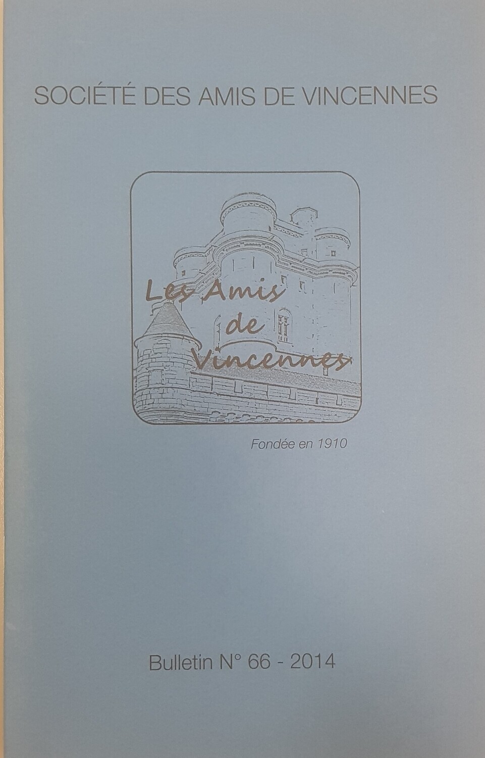 Bulletin Société des Amis de Vincennes  - N°66  Année 2014