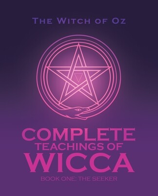 Complete Teachings of Wicca - Book One: The Seeker