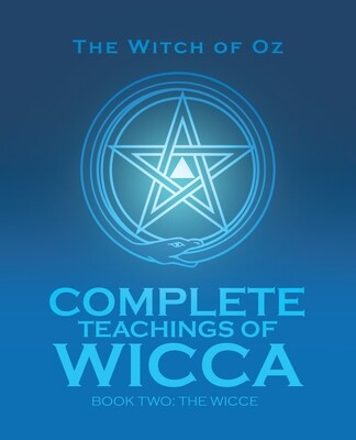 Complete Teachings of Wicca - Book Two: The Wicce
