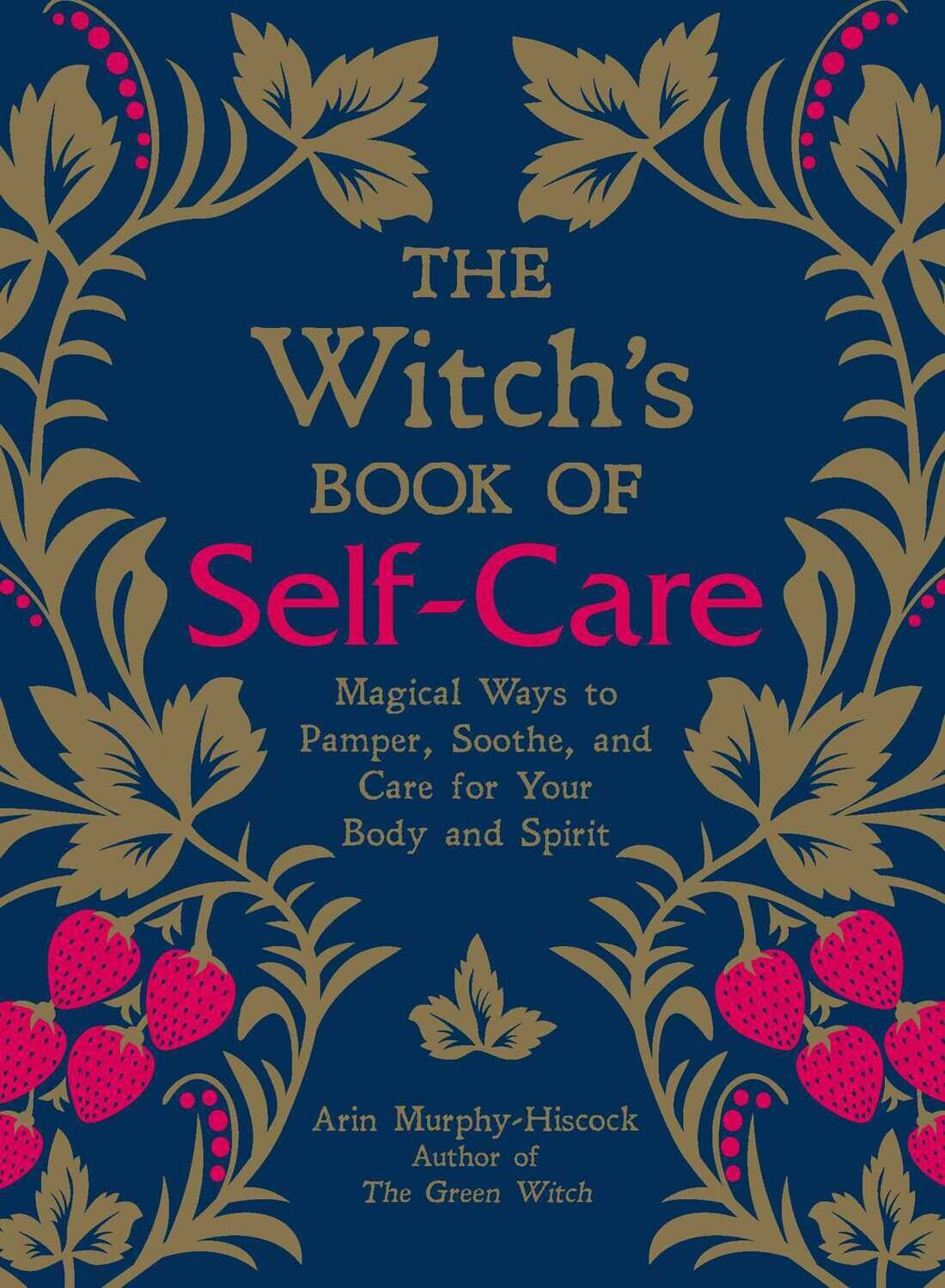 The Witch&#39;s Book of Self-Care